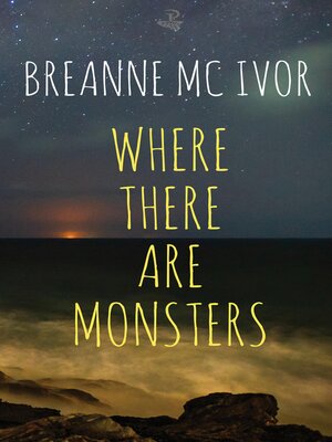 cover image of Where There Are Monsters